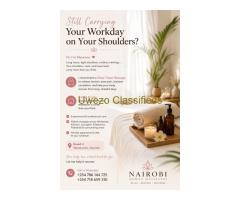 Still carrying your work on your shoulders? Get that massage today +254718659310